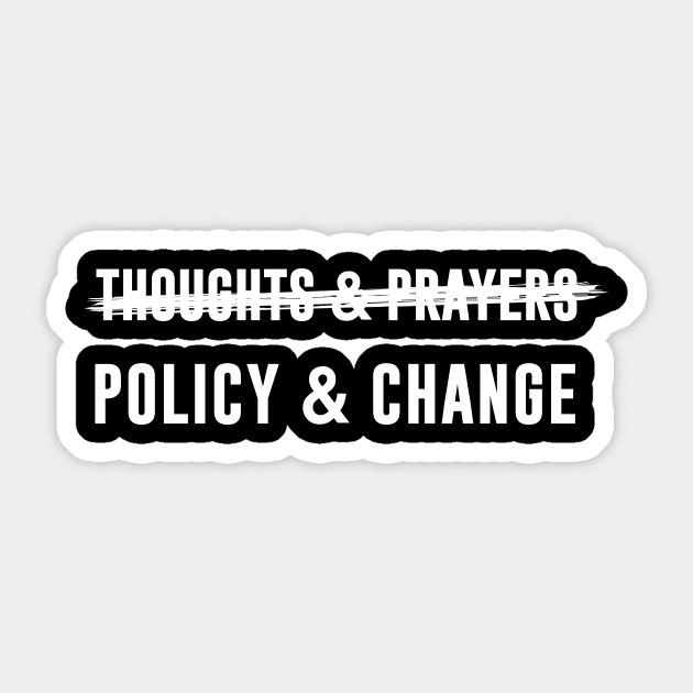 Policy and Change Sticker by sandyrm